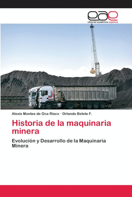 HISTORIA DE LA MAQUINARIA MINERA