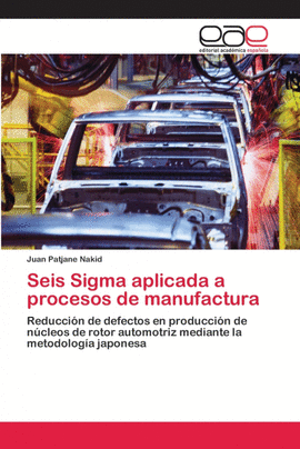 SEIS SIGMA APLICADA A PROCESOS DE MANUFACTURA