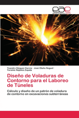 DISE�O DE VOLADURAS DE CONTORNO PARA EL LABOREO DE T�NELES