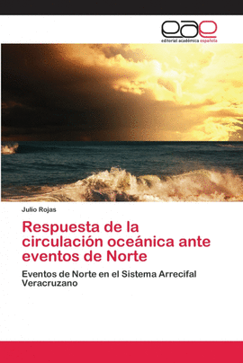 RESPUESTA DE LA CIRCULACI�N OCE�NICA ANTE EVENTOS DE NORTE