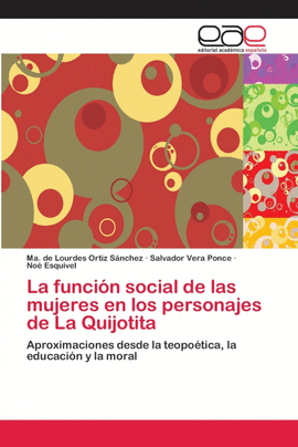 LA FUNCI�N SOCIAL DE LAS MUJERES EN LOS PERSONAJES DE LA QUIJOTITA