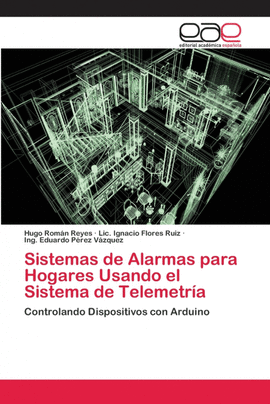 SISTEMAS DE ALARMAS PARA HOGARES USANDO EL SISTEMA DE TELEMETR�A