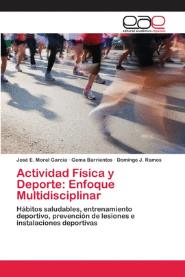 ACTIVIDAD F�SICA Y DEPORTE: ENFOQUE MULTIDISCIPLINAR