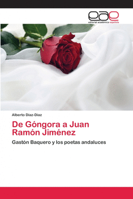 DE G�NGORA A JUAN RAM�N JIM�NEZ