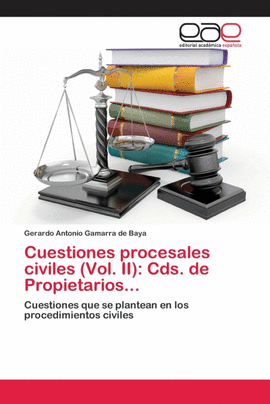 CUESTIONES PROCESALES CIVILES (VOL. II): CDS. DE PROPIETARIOS...