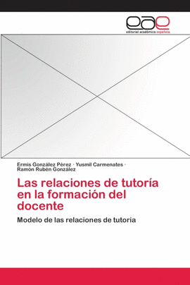 LAS RELACIONES DE TUTOR�A EN LA FORMACI�N DEL DOCENTE