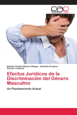 EFECTOS JUR�DICOS DE LA DISCRIMINACI�N DEL G�NERO MASCULINO
