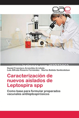 CARACTERIZACI�N DE NUEVOS AISLADOS DE LEPTOSPIRA SPP