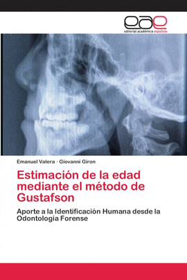 ESTIMACI�N DE LA EDAD MEDIANTE EL M�TODO DE GUSTAFSON