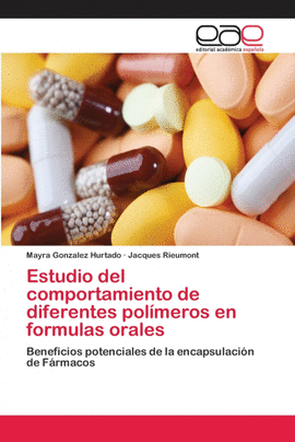 ESTUDIO DEL COMPORTAMIENTO DE DIFERENTES POL�MEROS EN FORMULAS ORALES