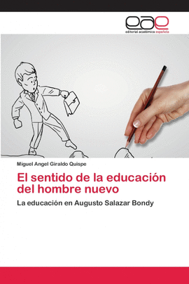 EL SENTIDO DE LA EDUCACI�N DEL HOMBRE NUEVO