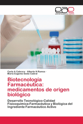 BIOTECNOLOG�A FARMAC�UTICA: MEDICAMENTOS DE ORIGEN BIOL�GICO