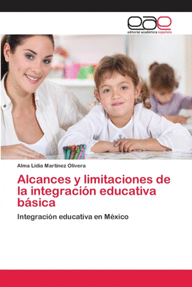 ALCANCES Y LIMITACIONES DE LA INTEGRACI�N EDUCATIVA  B�SICA