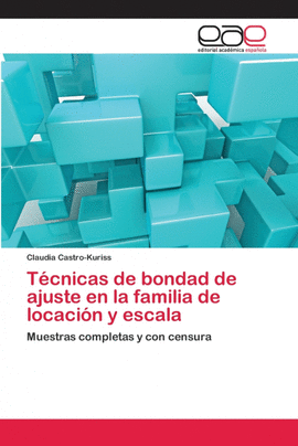 TCNICAS DE BONDAD DE AJUSTE EN LA FAMILIA DE LOCACIN Y ESCALA
