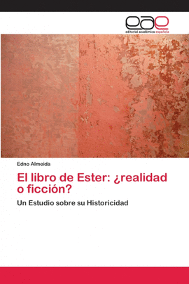 EL LIBRO DE ESTER: �REALIDAD O FICCI�N?