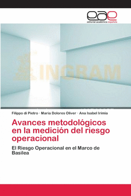 AVANCES METODOL�GICOS EN LA MEDICI�N DEL RIESGO OPERACIONAL