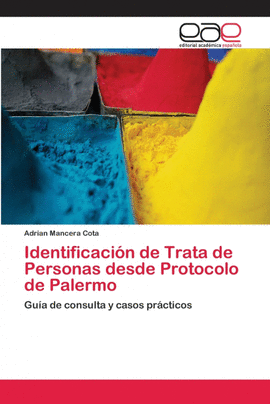 IDENTIFICACI�N DE TRATA DE PERSONAS DESDE PROTOCOLO DE PALERMO