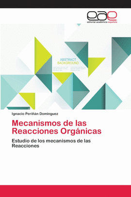 MECANISMOS DE LAS REACCIONES ORGNICAS