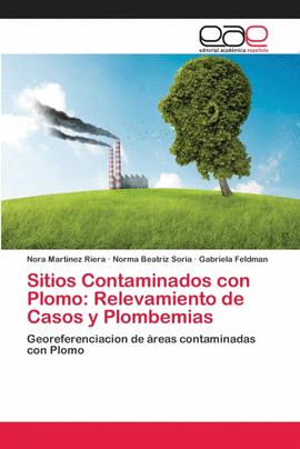 SITIOS CONTAMINADOS CON PLOMO:  RELEVAMIENTO DE CASOS Y PLOMBEMIAS