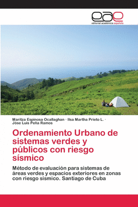 ORDENAMIENTO URBANO DE SISTEMAS VERDES Y P�BLICOS CON RIESGO S�SMICO