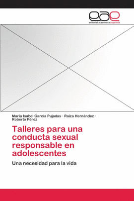 TALLERES PARA UNA CONDUCTA SEXUAL RESPONSABLE EN ADOLESCENTES