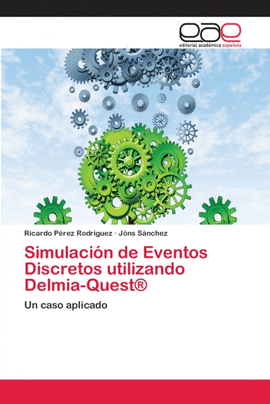 SIMULACI�N DE EVENTOS DISCRETOS UTILIZANDO DELMIA-QUEST�