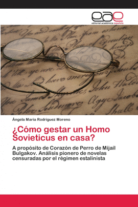 �C�MO GESTAR UN HOMO SOVIETICUS EN CASA?