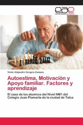 AUTOESTIMA, MOTIVACI�N Y APOYO FAMILIAR. FACTORES Y APRENDIZAJE
