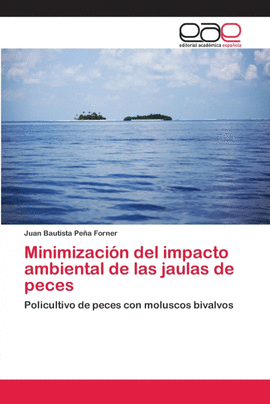 MINIMIZACI�N DEL IMPACTO AMBIENTAL DE LAS JAULAS DE PECES