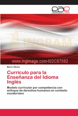 CURR�CULO PARA LA ENSE�ANZA DEL IDIOMA INGL�S