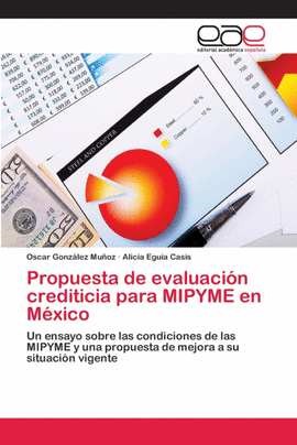 PROPUESTA DE EVALUACI�N CREDITICIA PARA MIPYME EN M�XICO