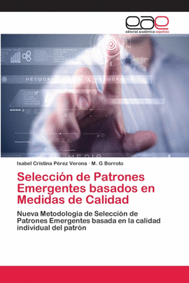 SELECCI�N DE PATRONES EMERGENTES BASADOS EN MEDIDAS DE CALIDAD