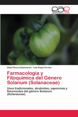 FARMACOLOG�A Y FITOQU�MICA DEL G�NERO SOLANUM (SOLANACEAE)