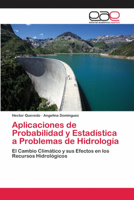 APLICACIONES DE PROBABILIDAD Y ESTAD�STICA A PROBLEMAS DE HIDROLOG�A