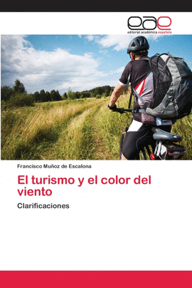 EL TURISMO Y EL COLOR DEL VIENTO