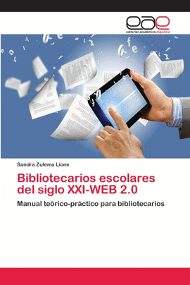 BIBLIOTECARIOS ESCOLARES DEL SIGLO XXI-WEB 2.0