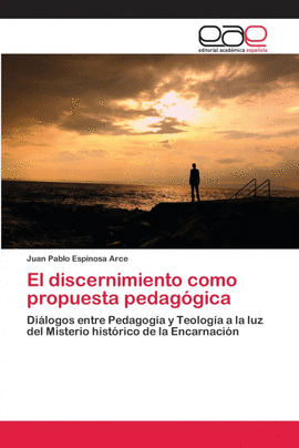 EL DISCERNIMIENTO COMO PROPUESTA PEDAG�GICA