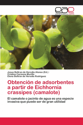 OBTENCI�N DE ADSORBENTES A PARTIR DE EICHHORNIA CRASSIPES (CAMALOTE)