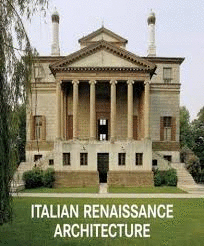 ITALIAN RENAISSANCE ARCHITECTURE