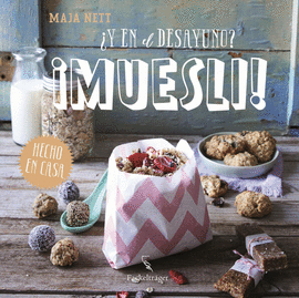Y EN EL DESAYUNO: MUESLI HECHO EN CASA