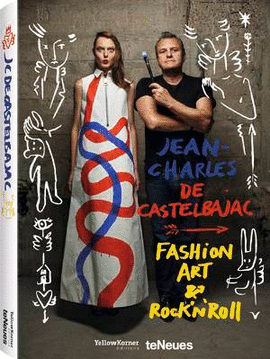 FASHION, ART & ROCK�N�ROLL JEAN-CHARLES DE CASTELBAJAC