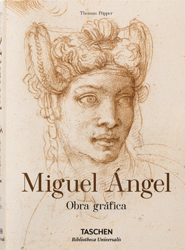 MIGUEL �NGEL. OBRA GR�FICA