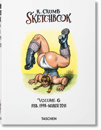 ROBERT CRUMB. SKETCHBOOK VOL. 6. 1998-2011