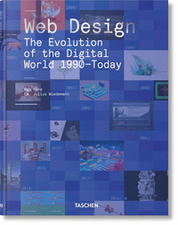 WEB DESIGN. THE EVOLUTION OF THE DIGITAL WORLD 1990?TODAY
