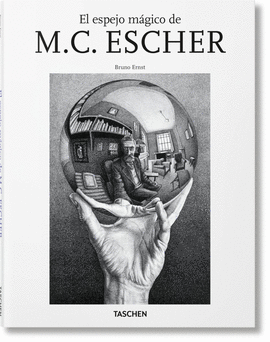 EL ESPEJO M�GICO DE M.C. ESCHER