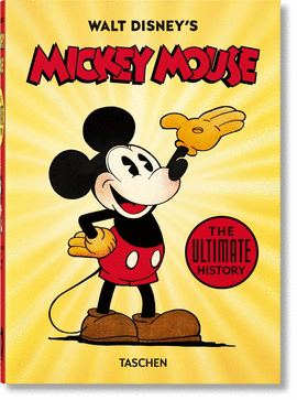 WALT DISNEY'S MICKEY MOUSE. THE ULTIMATE HISTORY  40TH ANNIVERSARY EDITION