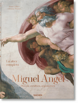 MIGUEL �NGEL. OBRA COMPLETA: PINTURA, ESCULTURA Y ARQUITECTU