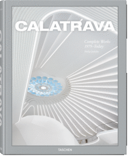 CALATRAVA. COMPLETE WORKS 1979 TODAY