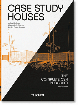 CASE STUDY HOUSES. THE COMPLETE CSH PROGRAM 1945-1966. 40TH