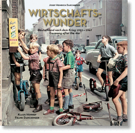 JOSEF HEINRICH DARCHINGER. WIRTSCHAFTSWUNDER